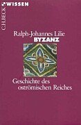 Byzanz. Geschichte des oströmischen Reiches (Paperback)