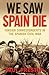 We Saw Spain Die