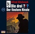 Die drei ???: Der finstere Rivale