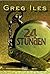 24 Stunden by Greg Iles