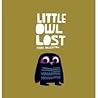Little Owl Lost by Chris Haughton
