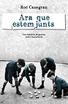 Ara que estem junts by Roc Casagran