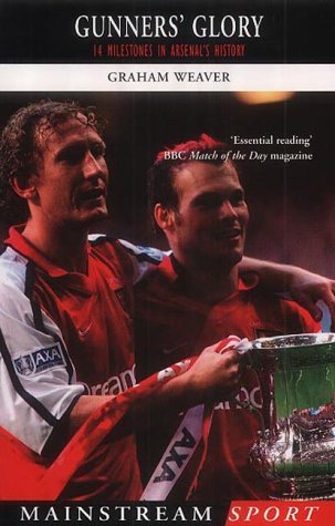 Gunner's Glory: 14 Milestones in Arsenal's History