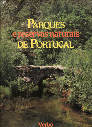 Parques e reservas naturais de Portugal (Hardcover)