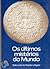 Os Últimos Mistérios do Mundo