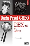 DEX-ul şi sexul by Radu Pavel Gheo