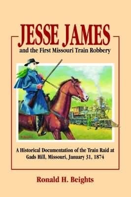 Jesse James and the First Missouri Train Robbery (Paperback)