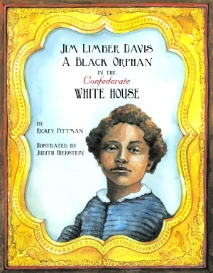 Jim Limber Davis: A Black Orphan in the Confederate White House (Hardcover)