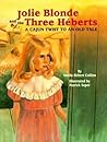 Jolie Blonde and the Three Héberts: A Cajun Twist to an Old Tale