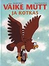 Väike mutt ja kotkas by Zdeněk Miler