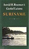 Suriname: Een gids voor vrienden