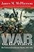 War on the Waters: The Unio...
