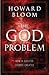 The God Problem: How a Godl...