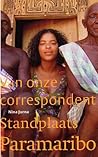 Standplaats Paramaribo : Van onze correspondent