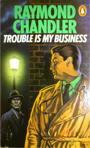 Trouble Is My Business