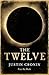 The Twelve (The Passage, #2)