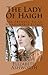 The Lady of Haigh by Elizabeth Ashworth