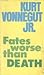 Fates Worse Than Death by Kurt Vonnegut Jr.