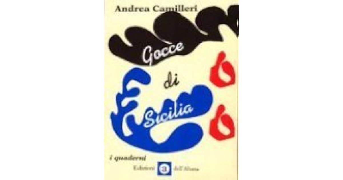 Gocce di Sicilia by Andrea Camilleri