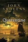 Quarantine by John Smolens