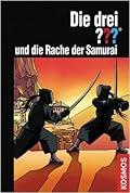 Die drei ??? und die Rache der Samurai (Die drei Fragezeichen, #145).