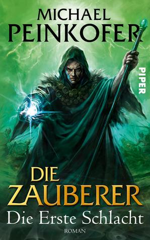Die erste Schlacht (Die Zauberer, #2)