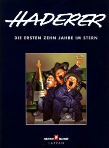 Haderer: Die Ersten Zehn Jahre Im Stern (Hardcover)