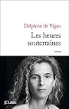 Les Heures souterraines by Delphine de Vigan