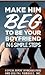 Make Him Beg To Be Your Boy...