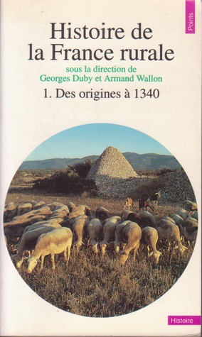 Histoire de la France Rurale, tome 1 : des origines à 1340 (Paperback)