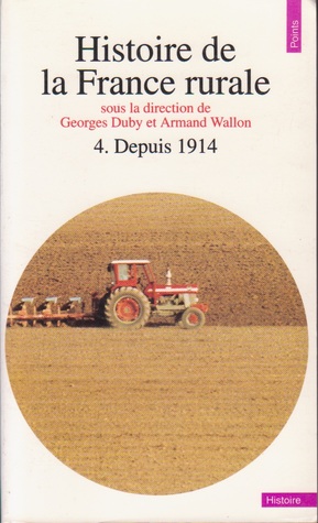 Histoire de la France rurale, tome 4 : depuis 1914 (Paperback)