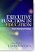Executive Function in Education by Lynn Meltzer