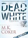 Dead White: A Dak...