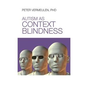 Autism as Context Blindness (Paperback)