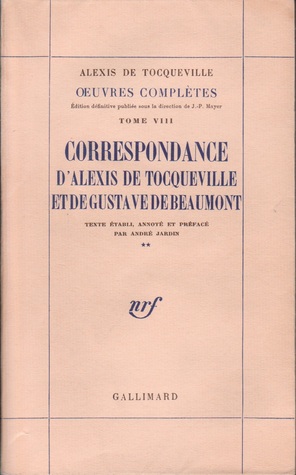 Correspondance d'Alexis de Tocqueville et de Gustave de Beaumont, #2