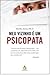 Meu Vizinho É Um Psicopata by Martha Stout Meu Vizinho É Um Psicopata by Martha Stout