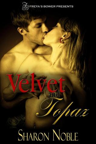 Velvet and Topaz