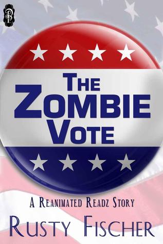 The Zombie Vote (Reanimated Readz, #4)