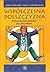 Współczesna Polszczyzna. Podręcznik języka polskiego dla klas I-V szkół średnich