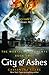 City of Ashes (The Mortal Instruments, #2)