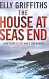 The House at Sea's End by Elly Griffiths