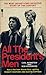 All the President's Men by Carl Bernstein