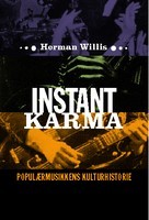Instant Karma: populærmusikkens kulturhistorie (Hardcover)
