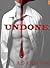 Undone
