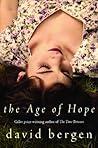 The Age of Hope by David Bergen