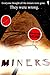 MINERS