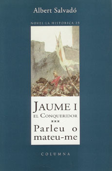 Parleu o mateu-me (Trilogia Jaume I el Conqueridor #3)