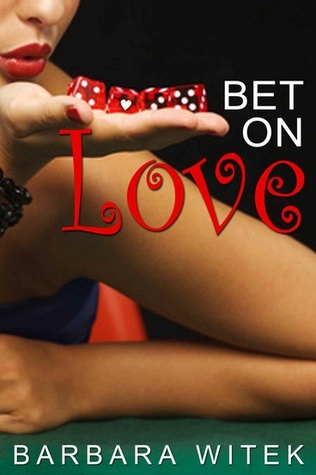 Bet On Love (Kindle Edition)