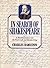 In Search of Shakespeare: A Reconnaissance Into the Poet's Life and Handwriting
