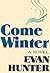 Come Winter by Ed McBain
